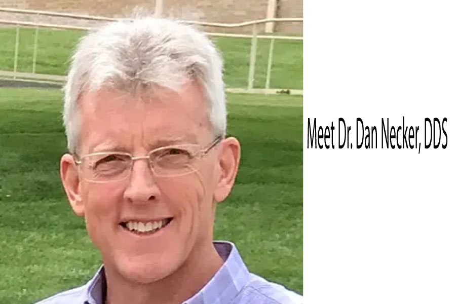 meet dr. Dan Necker, DDS